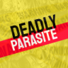 DEADLY PARASITE